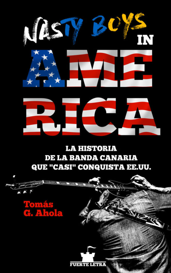 Novela Nasty Boys in América de Tomás González Ahola
