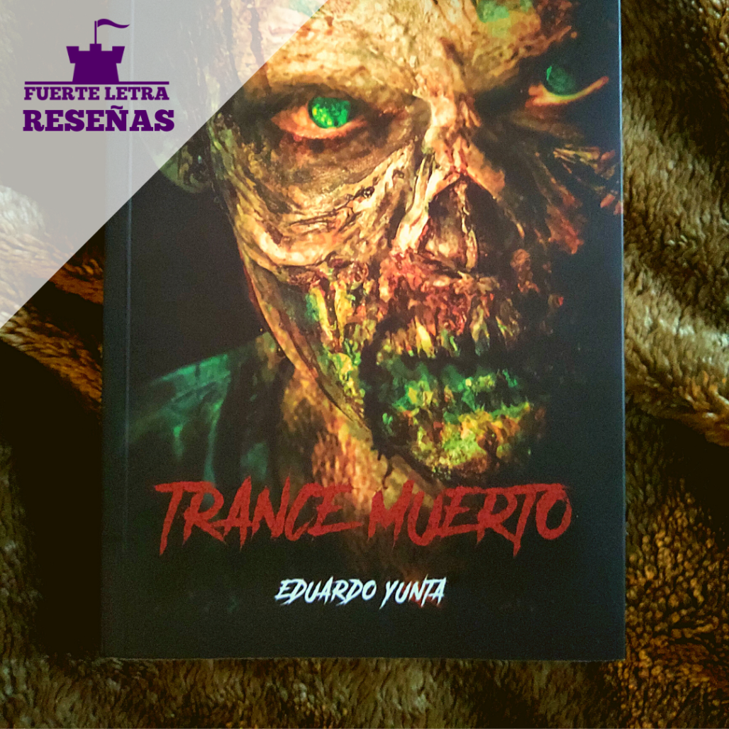 Reseña de la novela “Trance muerto” de Eduardo Yunta