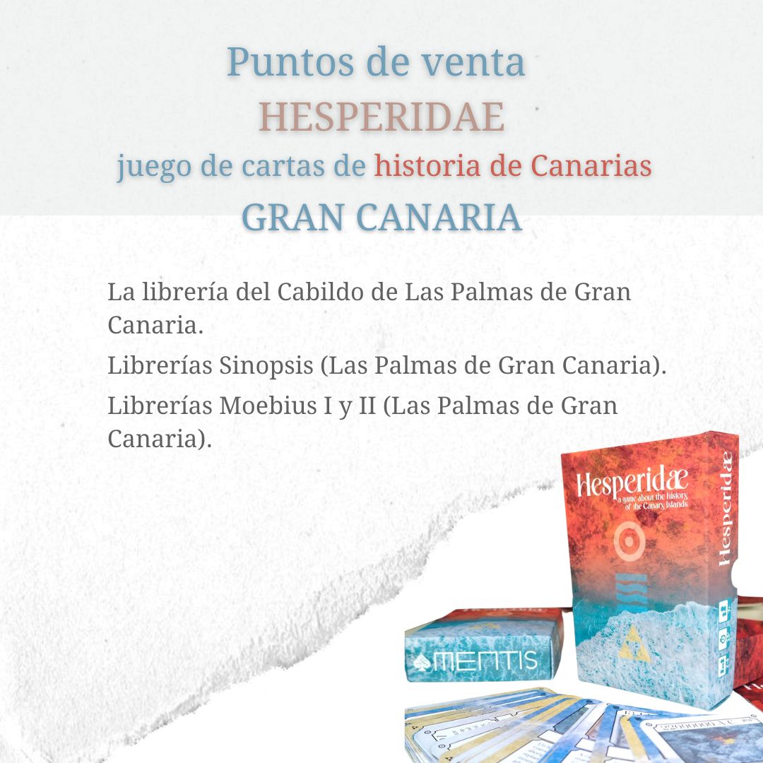 Puntos de venta de Hesperidae juego de historia de Canarias Gran Canaria