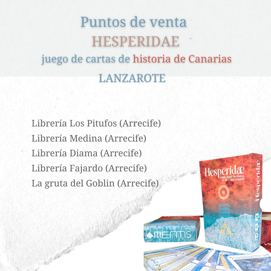Puntos de venta de Hesperidae juego de historia de Canarias Lanzarote